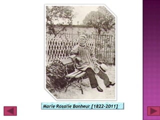 Marie Rosalie Bonheur [1822-2011]
 