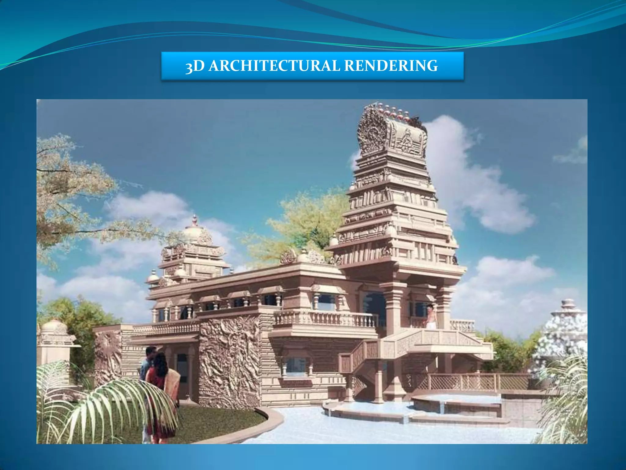 3D ARCHITECTURAL RENDERING
 