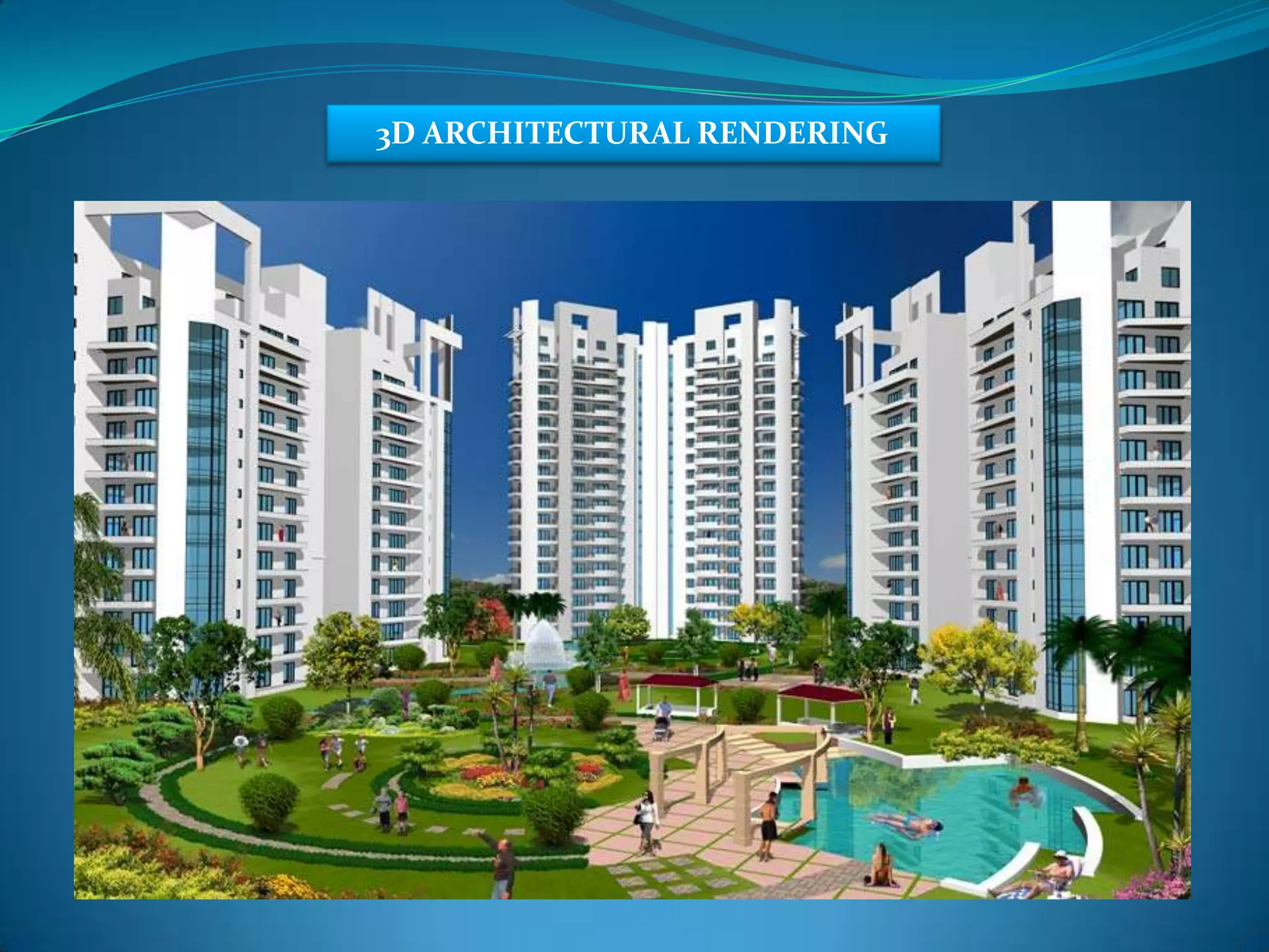 3D ARCHITECTURAL RENDERING
 