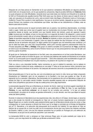 Después de una fase previa en Santander en la que pasamos verdaderas dificultades en algunos partidos,
sobre todo con el equipo local, y en la que quedamos campeones, llego la prueba definitiva en Valencia. Esta
no pudo empezar con más dificultades, recuerdo tener que estar toda una mañana con Eduardo en la sede de
la OJE en Pontevedra,(de aquella éramos Pilar OJE) para que nos dieran el dinero para el viaje.Al iniciar el
viaje, por supuesto en el autobús de Lucho, este se averió nada más llegar a Rivadavia ( sería un homenaje a
Guillermo Touza) Pero quizás lo más significativo, fue que en el primer partido, después de que en la charla
previa Floriano nos insistiera a los colocadores que todas las bolas se las colocáramos a Collazo, este se
lesiono para todo el torneo.
La cara que debimos poner en aquel momento debió ser un poema, nos sentimos abandonados, no entraba
nadie a jugar, hasta que vimos que el jugador que se incorporaba era el propio Floriano, (no le llego con
ayudarnos desde la banda, que también tuvo que hacerlo dentro del campo), quizá ahí apareció nuestro
Líder, la pieza que nos faltaba, el que no nos permitía ni un segundo de duda ni de relajación, y poco a poco
fuimos encontrando nuestro sitio en el campo, Eduardo ya sabíamos lo que era capaz de hacer en el remate,
Tanis me aportaba seguridad al dirigir al equipo, Muñoz tan distante a veces creo que se acerco mas a todos,
Floriano, no sé si era entrenador o jugador, pues era capaz de realizar las dos funciones a la vez, y Víctor,
además de ser el animador del grupo, en algún partido fue el jugador que me transmitía más confianza y al
que le daba las bolas que veía más comprometidas, estos junto conmigo jugamos prácticamente todos los
minutos apoyados por Piter, y Hidalgo. Este grupo no estaría completo sin la presencia de Yago, ayudando
en todo lo que necesitábamos, tanto el cómo Floriano hacían que no nos preocupáramos más que de salir a la
cancha y ganar el partido.
Al igual que en Santander la trayectoria no fue fácil, pero nos presentamos en la final contra Bomberos, que
nos había ganado antes en la fase de grupo, aun recuerdo las palabras del capitán de Bomberos en el saludo
inicial “no os preocupéis que el segundo igual asciende...” (Dos años después pude recordárselas al jugar con
él en el Bomberos) el resultado fue 3-0 para nosotros y no pasaron de 5 puntos en ningún set.
Todo se vivía a una intensidad terrible, había momentos en que el voleibol te saturaba, por la cabeza te
pasaba el dejarlo multitud de veces, estábamos en una edad 17 años en la que éramos niños y teníamos que
comportarnos como hombres en la cancha. Así después del ascenso renuncie a una preselección de la Junior
en Granada.
Esta temporada para mí fue lo que fue, por una circunstancia que marco mi vida, tenía que haber empezado
Arquitectura en Valladolid, pero no me aceptaron en la facultad y me tuve que quedar en Vigo. Al año
siguiente me fui a estudiar a Barcelona. Esa temporada viví la experiencia de vivir en Barcelona y jugar con el
equipo de Vigo, lo cual acabo siendo inviable, recuerdo aquellas esperas solo en aeropuertos después de
dejar a los compañeros que hacían el viaje de vuelta juntos como algo deprimente.
La temporada siguiente fiche por el Bomberos en división de Honor, (debí ser el primer jugador exportado de
Vigo), ahí realmente empecé a darme cuenta de lo que significaba el Pilar de Vigo, lo que significaba
Floriano, lo que significaba entrenar, en el equipo no se cumplía una premisa a la que yo estaba
acostumbrado, el puesto en el campo se ganaba entrenando, y no por decreto, eso hizo que dejara el equipo
antes del último partido,
Durante mi estancia en Barcelona tuve dos experiencias más, dos años en el Caspe, donde logre un ascenso
que a otra escala me recordó al conseguido en Vigo con un grupo humano espectacular y un entrenador
Miguel Ángel con un merito increíble, para posteriormente jugar en el Barcelona donde antes de volver a Vigo
conseguimos un nuevo ascenso a división de Honor que no se llego a concretar por el fichaje de Maradona
por el F.C. Barcelona, y la reducción del presupuesto de la sección de Voleibol. En esa época en Vigo se
disfruto de un equipo de un nivel muy alto con la incorporación de los que creo fueron los mejores centrales
de España, Vallina y Luiso. Uno de mis mejores recuerdos fue un partido en Portugal con una selección de
Pontevedra, en la que tuve la suerte de colocarles “que maravilla”
La temporada 82/83 la volví a empezar en Vigo entonces Riego pero no pude acabarla por culpa de la
carrera, y por una vieja lesión de rodilla que ya llevaba arrastrando 2 años.
 