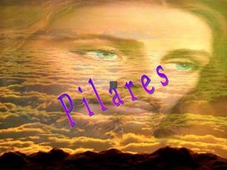 P i l a r e s 