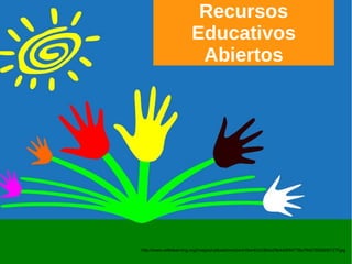 Recursos
Educativos
Abiertos
http://www.celtelearning.org/images/uploads/resizer/c0ee431e3bba29e4dd0f4778a79e57928dd0717f.jpg
 