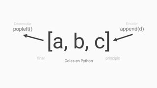 Colas En Python Pilas y Colas.pptx