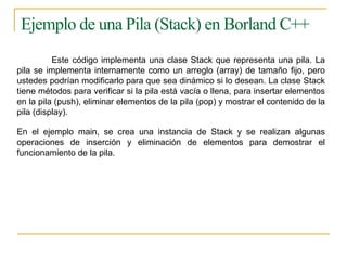 Estructuras de Datos: Pilas, Colas y Memoria Dinámica en Borland C++ | PPTX