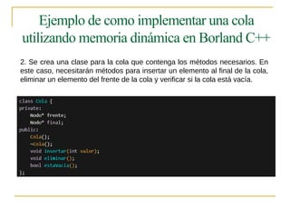 Estructuras de Datos: Pilas, Colas y Memoria Dinámica en Borland C++ | PPTX