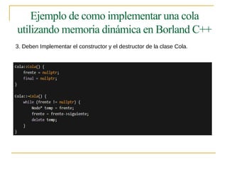 Estructuras de Datos: Pilas, Colas y Memoria Dinámica en Borland C++ | PPTX