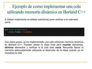 Estructuras de Datos: Pilas, Colas y Memoria Dinámica en Borland C++ | PPTX