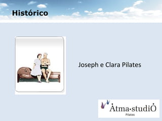 Histórico Joseph e Clara Pilates 