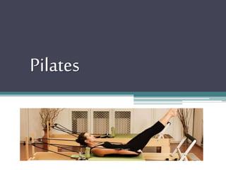 Pilates 
 