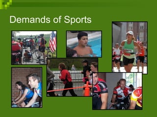 Demands of Sports 