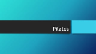 Pilates
 
