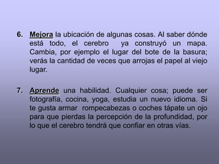 sacarlas de su rutina,