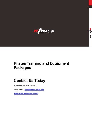 Pilates Training and Equipment
Packages
Contact Us Today
WhatsApp +86 15117981698
Sales EMAIL: sales@fitness-china.com
https://www.fitness-china.com/
 