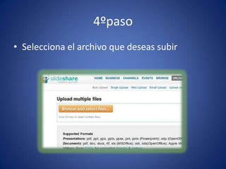 4ºpasoSelecciona el archivo que deseas subir