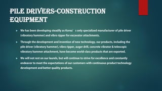 Pile drivers-construction
equipment



 