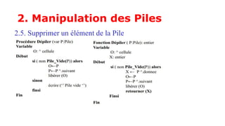 2. Manipulation des Piles
2.5. Supprimer un élément de la Pile
 
