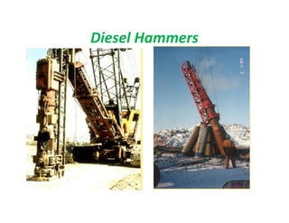 Diesel Hammers
 