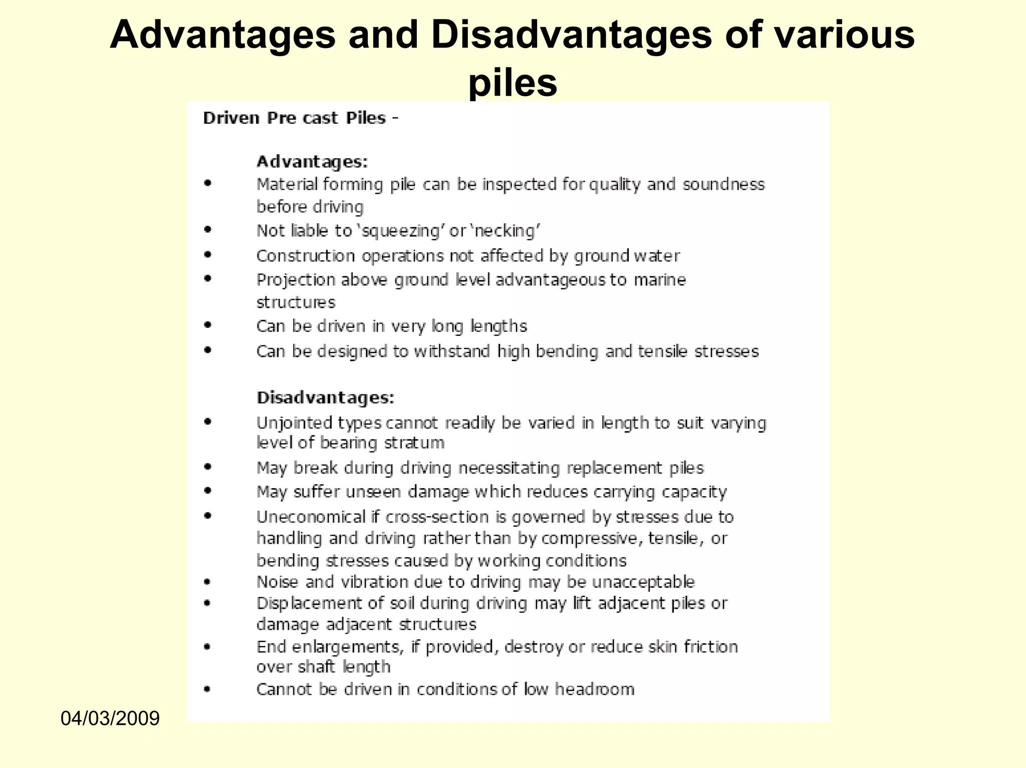 Advantages and Disadvantages of various
                     piles




04/03/2009
 