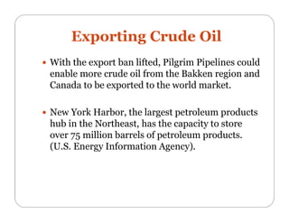 Net US Exports Increasing
“Over the past decade, domestic refinery output of petroleum products has grown significantly
wh...