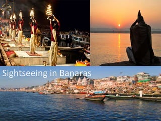 Sightseeing in Banaras