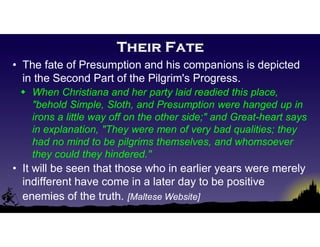 Pilgrims Progress - Ch 10 - Simple Sloth Presumption | PPT