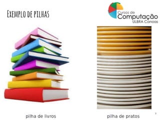 Exemplodepilhas
3
 