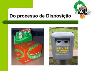 Do processo de Disposição 
