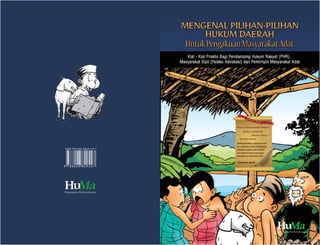 HHHuuu aaaMMMPerkumpulan HuMa Indonesia
Hu aaaMMMPerkumpulan HuMa Indonesia
ISBN 978-602-8829-42-7
 