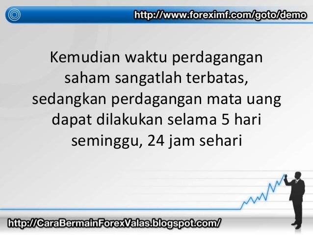 Pilih trading forex atau saham