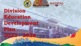 )
Division
Education
Development
Plan
2023 - 2028
 