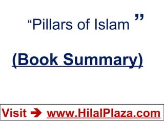 “ Pillars of Islam  ” (Book Summary) 