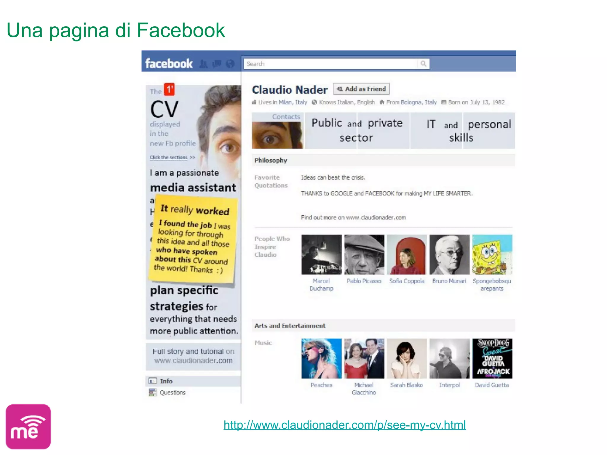 Una pagina di Facebook




                     http://www.claudionader.com/p/see-my-cv.html
 