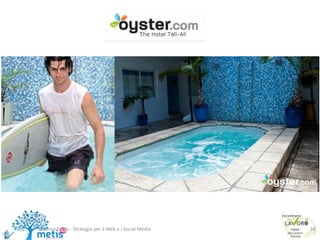 Andrea Zironi - Strategie per il Web e i Social Media 34
 