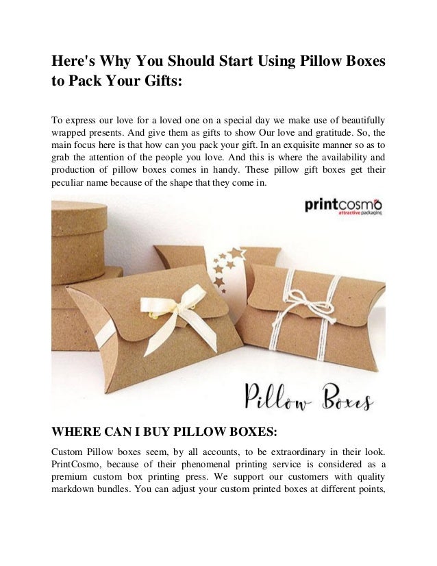Here S Why You Should Start Using Pillow Boxes To Pack Your Gifts