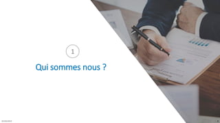 05/04/2019 3
Qui sommes nous ?
1
 