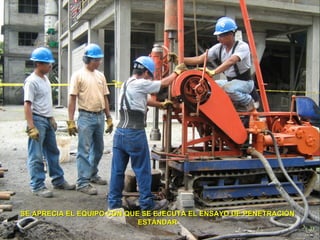 SE APRECIA EL EQUIPO CON QUE SE EJECUTA EL ENSAYO DE PENETRACI
SE APRECIA EL EQUIPO CON QUE SE EJECUTA EL ENSAYO DE PENETRACIÓ
ÓN
N
EST
ESTÁ
ÁNDAR
NDAR
 
