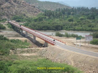 PUENTE CARRASQUILLO
PUENTE CARRASQUILLO
 