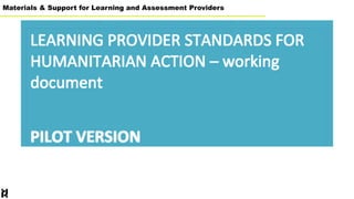 Materials & Support for Learning and Assessment Providers
 