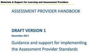Materials & Support for Learning and Assessment Providers
 