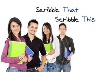 Scribble That
Scribble This

 