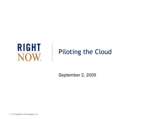 Piloting the Cloud September 2, 2009 