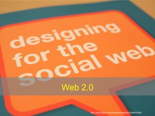 Web 1.0http://www.flickr.com/photos/transkamp/54371294/