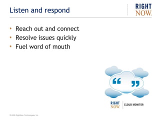 Getting Started with SocialBuild a branded communityListen and respondRIGHTNOW COMMUNITY