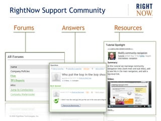RightNow Cloud MonitorSmartSenseScheduled searchAgent desktopIncident creationLanguage filtersTwitter . YouTube . RSS . RightNow Community