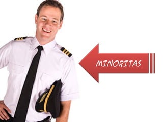MINORITAS

 