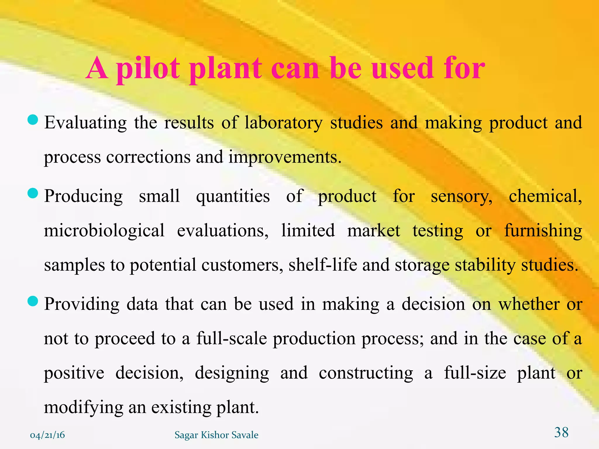 Pilot plant