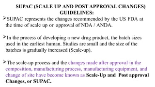 Fda Supac Guidelines.pdf PILOT PLANT Considerations liquids ,Semisolids.SUPAC.pptx