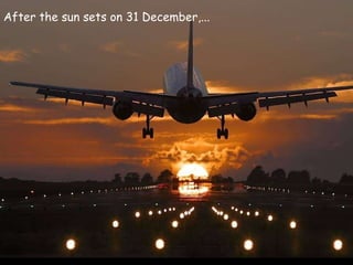 Mais um ano que termina... After the sun sets on 31 December,... 