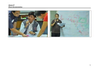 Annex E
Photo Documentation




                      5
 