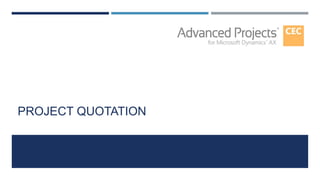 PROJECT QUOTATION
 